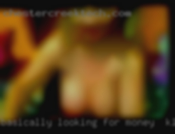 Basically money in Klamath Falls, OR looking for friends.