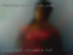 Enjoy hot and nasty phone Columbia hot chat sessions.