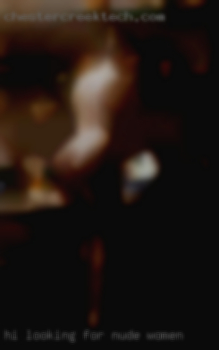 Hi, looking nude women for  some discreet NSA fun!